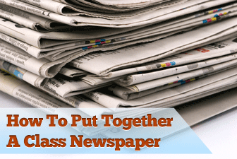 Extra! Extra! Putting Together a Class Newspaper is Easy, No Extra Work Required!
