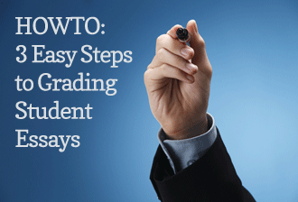 HOWTO: 3 Easy Steps to Grading Student Essays