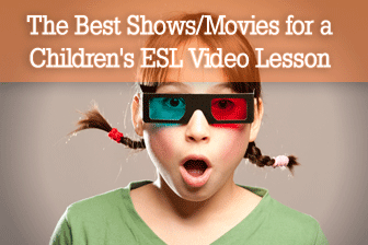 The Best Shows/Movies for a Children's ESL Video Lesson