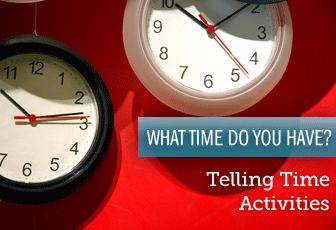 What Time Do You Have? Telling Time Activities