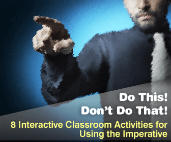 Do This! Dont Do That! 8 Interactive Classroom Activities for Using the Imperative