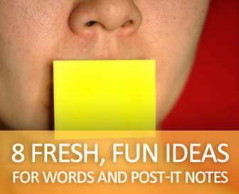 Dont Get Stuck in a Vocabulary Rut: 8 Fresh, Fun Ideas for Words and Post-It Notes