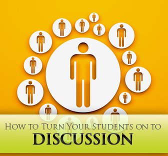 From I Dont Want to Talk about It to I Cant Wait to Talk about It!: Turning Your Students on to Discussion