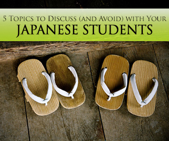 5 Topics to Get Your Japanese Students Talking  And 5 to Avoid