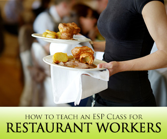 Combining English with Food: 5 Strategies for Teaching an ESP Class for Restaurant Workers