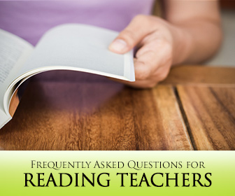 FAQ for Reading Teachers