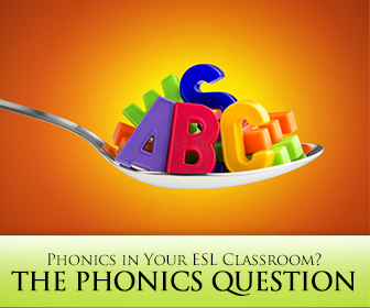 Phonics in the ESL Classroom  Is It Right for You?