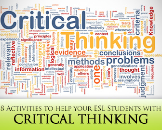 Thinking Outside the Blank: 8 Critical Thinking Activities for ESL Students
