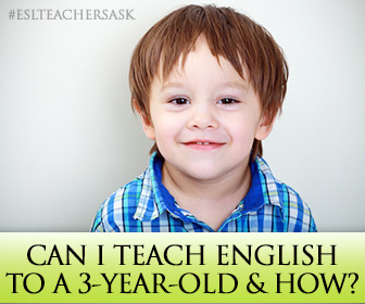 ESL Teachers Ask: Can I Teach English to a 3-year-old and How?