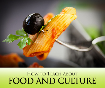 Serving up the World: 5 Days to Teach About Food and Culture