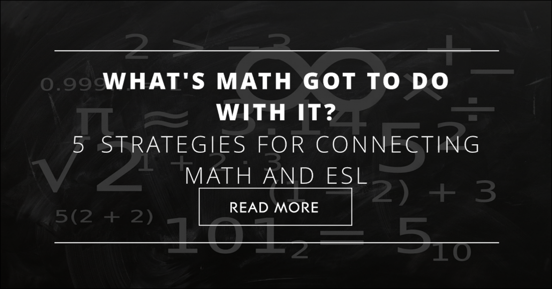 What's Math Got To Do With It? 5 Strategies to Connect Math and ESL