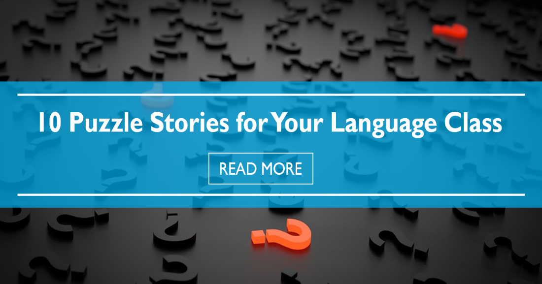 10 Puzzle Stories for your Language Class