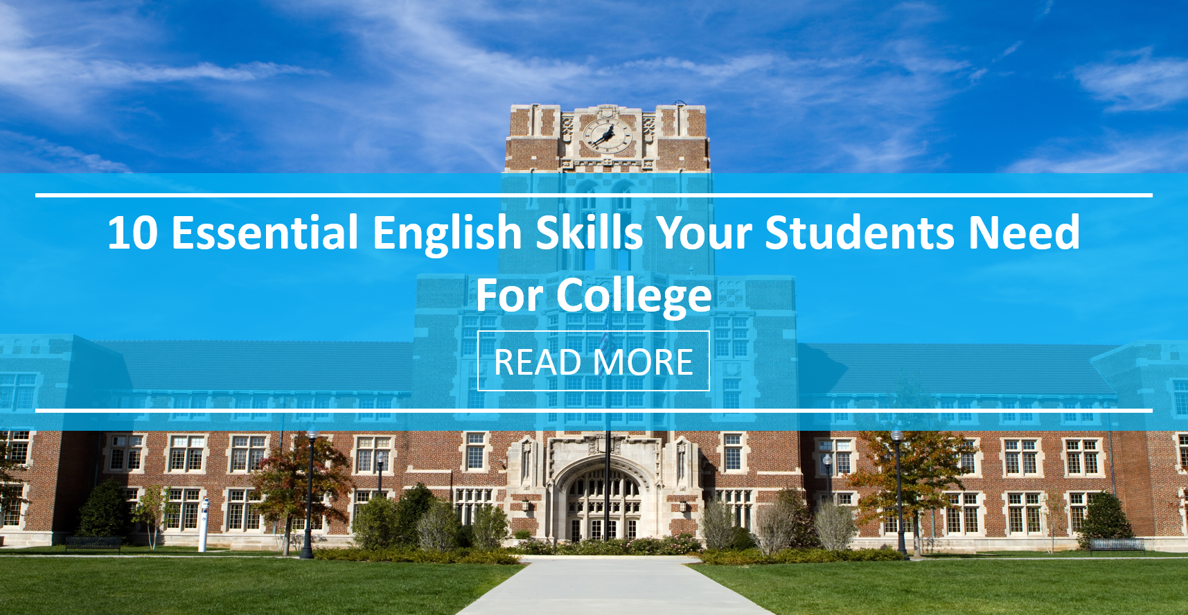 10 Essential English Skills Your Students Need for College
