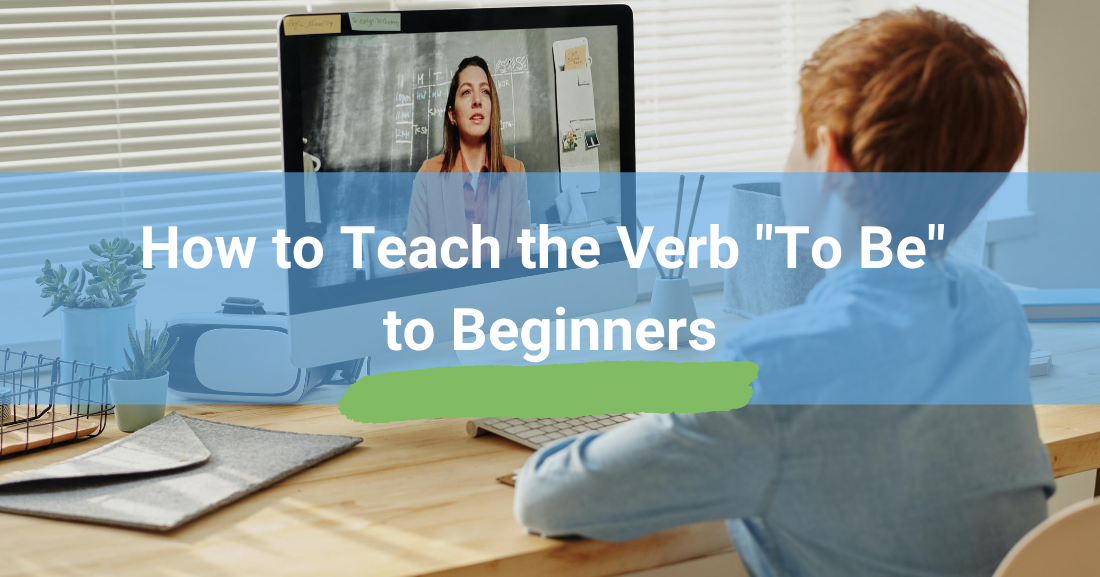 How to Teach the Verb "To Be" to Beginners
