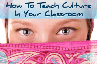 Top 10 Ways to Teach Culture