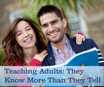 Teaching Adults: They Know More Than They Tell