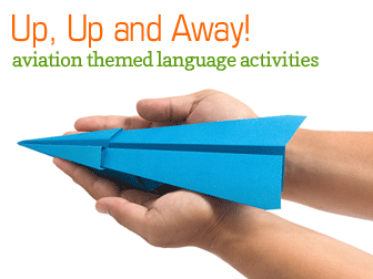 Up, Up and Away: Aviation Themed Language Activities