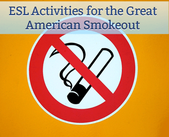 ESL Activities for the Great American Smokeout (November 17)