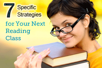 7 Specific Strategies for Your Next Reading Class
