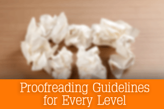 Get Out Your Red Pens! Proofreading Guidelines for Every Level