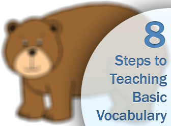 What Do You See? 8 Steps to Teaching Basic Vocabulary
