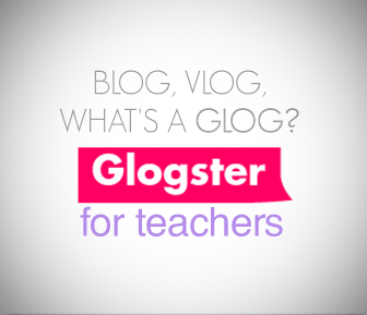 Blog, Vlog, What's a Glog? Glogster for Teachers
