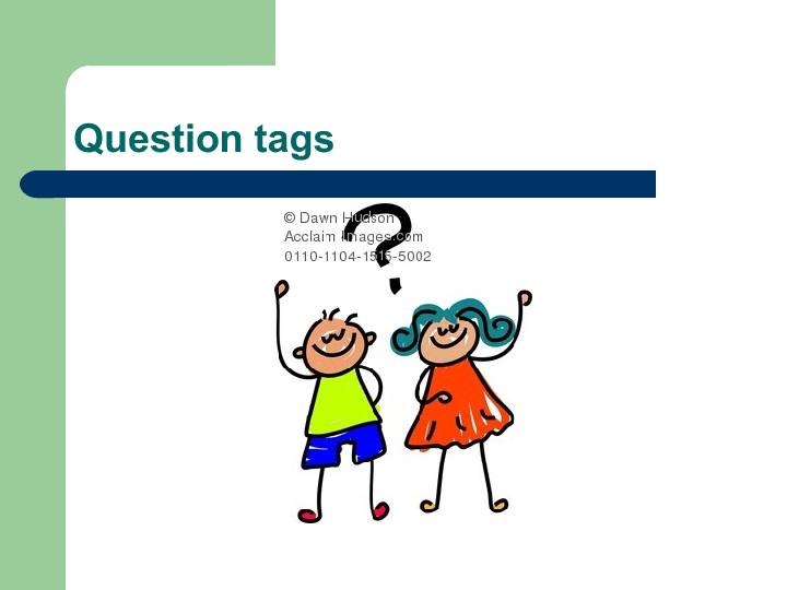 Don t tag questions. Tag questions. Tag questions для детей. Question tags правила. Tag questions в английском языке.