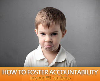 How to Foster Accountability in Your ESL Students