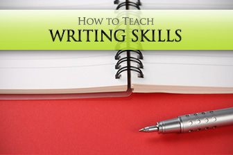 How to Teach Writing Skills: 6 Best Practices