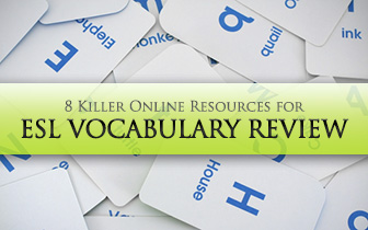 8 Killer Online Resources for ESL Vocabulary Review