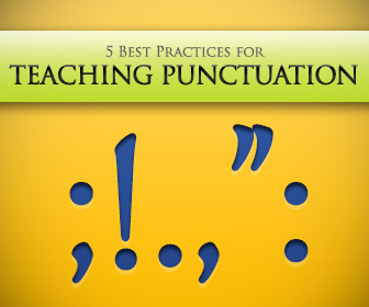 How to Teach Punctuation Skills: 5 Best Practices