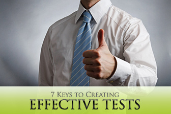 7 Keys to Creating Tests that Make Students Feel Good about Themselves