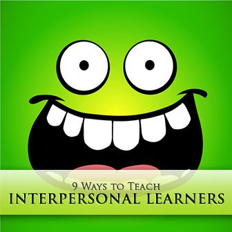 ESL Learning Styles: 9 Ways to Teach Interpersonal Learners