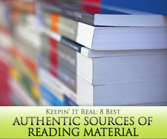 Keepin� It Real: 8 Best Authentic Sources of Reading Material