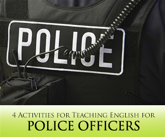 �How Do You Say �Help!� in English?� 4 Activities for Teaching English for Police Officers