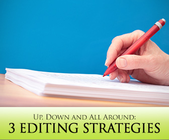 Up, Down and All Around: 3 Editing Strategies for Your ESL Students