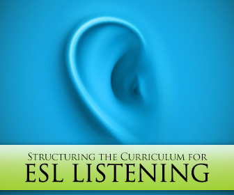 What Do We Even Do All Term (or All Day)?: How to Structure the Curriculum for ESL Listening