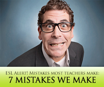 ESL Alert! Do You Make These Mistakes When Teaching English?
