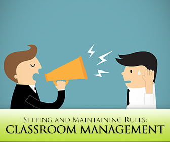 Classroom Management: Setting and Maintaining Rules