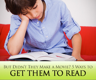 But Didnt They Make a Movie? 5 Ways to Get Them to Read to Reinforce Vocabulary