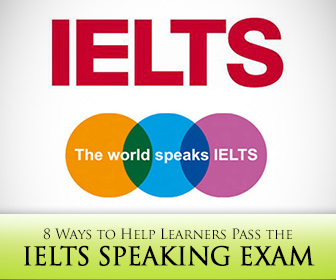 8 Ways to Help Learners Pass the IELTS Speaking Exam