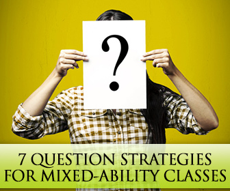 Leveling The Playing Field: 7 Question Strategies for Mixed-ability Classes