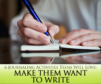 Make Them Want to Write: 6 Journaling Activities That Teens Will Love