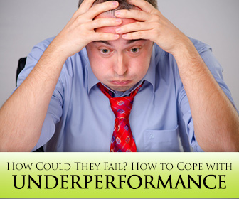 How Could They All Fail? How to Cope with Underperformance