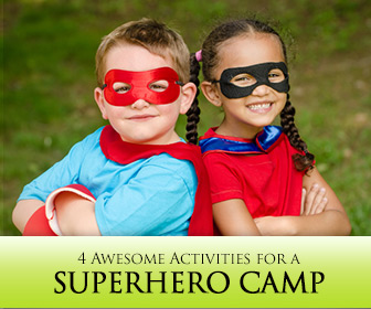What Would Superman Do?: 4 Activities for a Superhero Camp