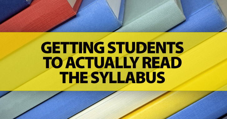 First Things First: How To Get Your Students to Actually Read the Syllabus