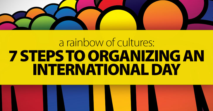 A Rainbow of Cultures  7 Steps to Organizing an International Day