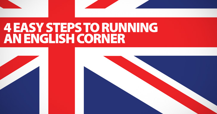 A Meeting of Like Minds: 4 Easy Steps to Running an English Corner