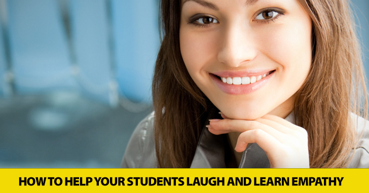 A Little Help from My Friends: Helping Your Students Laugh and Learn Empathy