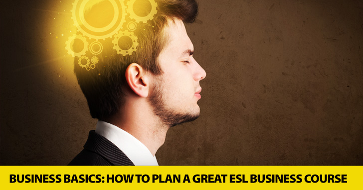Business Basics: How to Plan a Great ESL Business Course
